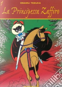 La principessa Zaffiro. Vol. 1 libro di Tezuka Osamu