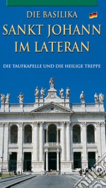 Die Basilika Sankt Johann im Lateran libro