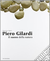 Piero Gilardi. Il suono della natura. Ediz. italiana e inglese libro di Vanni Maurizio