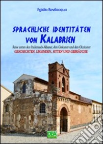 Sprachliche identitäten von Kalabrien libro di Bevilacqua Egidio