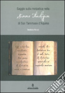 Saggio sulla Metaetica nella Summa Theologiae di San Tommaso d'Aquino libro di Rossi Teodora