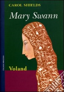 Mary Swann libro di Shields Carol