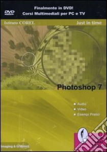 Photoshop 7. DVD-ROM libro di Istituto Corel (cur.)