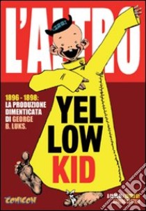 L'altro yellow kid-L'altro little Nemo libro di Luks George B.; McCay Winsor; Castelli A. (cur.)