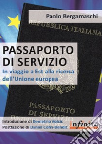 Passaporto di servizio libro di Bergamaschi Paolo