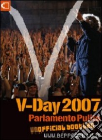 V-Day 2007. Con DVD libro di Grillo Beppe