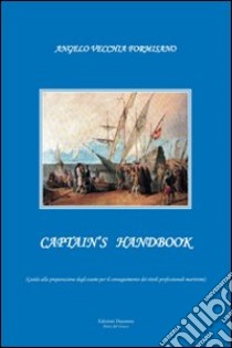 Captain's handbook libro di Vecchia Formisano Angelo