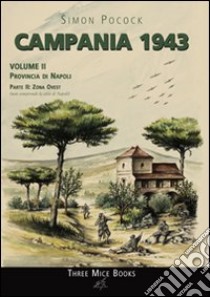 Campania 1943. Vol. 2/2: Provincia di Napoli. Zona ovest libro di Pocock Simon
