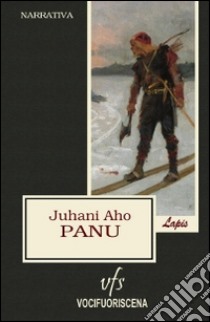 Panu. Il crepuscolo dello sciamanesimo libro di Aho Juhani