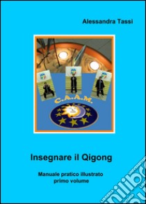 Insegnare il Qigong libro di Tassi Alessandra