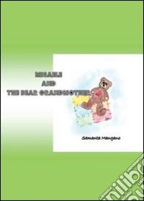 Misaele and the bear grandmother libro di Mangano Samanta