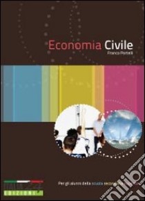 Economia civile libro di Portelli Franco
