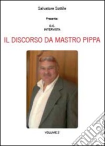 Mastro Pippa. Comunicato. Vol. 2 libro di Sottile Salvatore