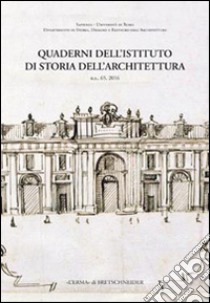 Quaderni dell'Istituto di storia dell'architettura. Nuova serie. Vol. 65 libro di Roca De Amicis A. (cur.)