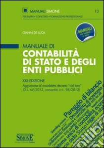Manuale di contabilità di Stato e degli enti pubblici libro di De Luca Gianni
