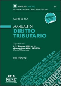 Manuale di diritto tributario libro di De Luca Gianni