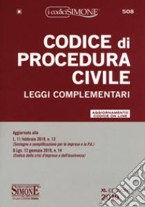 Codice di procedura civile e leggi complementari. Con aggiornamento online libro