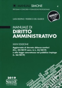 Manuale di diritto amministrativo libro di Delpino Luigi; Del Giudice Federico