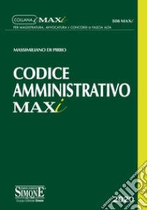Codice amministrativo libro di Di Pirro Massimiliano