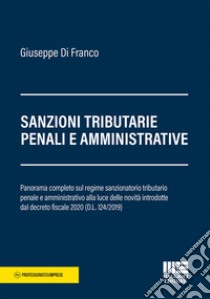 Sanzioni tributarie penali e amministrative libro di Di Franco Giuseppe