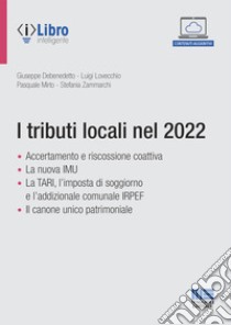 I tributi locali nel 2022 libro di Debenedetto Giuseppe; Lovecchio Luigi; Mirto Pasquale