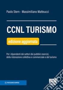 CCNL turismo libro di Stern Paolo; Matteucci Massimiliano