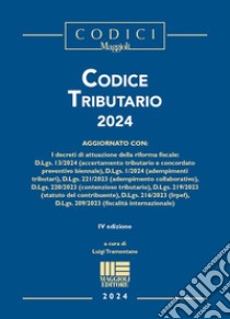 Codice tributario 2024 libro di Tramontano L. (cur.)