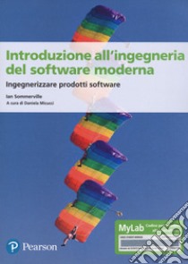 Introduzione all'ingegneria del software. Ediz. Mylab. Con Contenuto digitale per accesso on line libro di Sommerville Ian; Micucci D. (cur.)