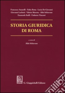 Storia giuridica di Roma libro di Schiavone A. (cur.)