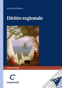 Diritto regionale libro di D'Atena Antonio