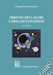 Diritto dei lavori e dell'occupazione libro di Santoro Passarelli Giuseppe