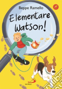 Elementare Watson! libro di Ramello Beppe