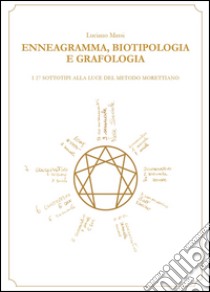 Enneagramma, biotipologia e grafologia libro di Massi Luciano