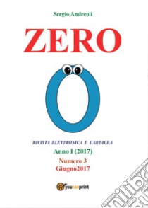 Zero. Vol. 3 libro di Andreoli Sergio