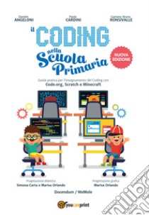 Il coding nella scuola primaria libro di Angeloni Daniele; Cardini Paolo; Ronsivalle Gaetano Bruno