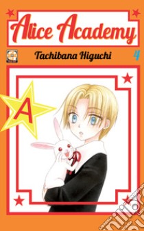 Alice academy. Vol. 4 libro di Higuchi Tachibana