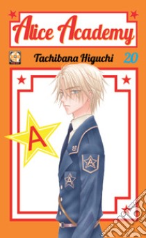 Alice Academy. Vol. 20 libro di Tachibana Higuchi