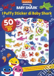 I puffy sticker di Baby Shark. Ediz. a colori libro