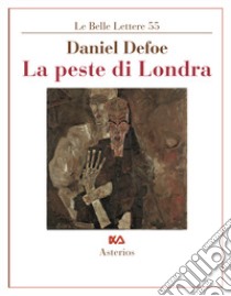 La peste di Londra libro di Defoe Daniel