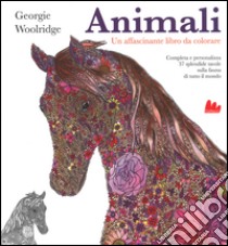 Animali da colorare libro di Woolridge Georgie