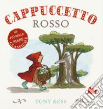 Cappuccetto Rosso libro di Ross Tony