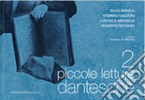 Piccole letture dantesche. Vol. 2 libro di De Martino D. (cur.)