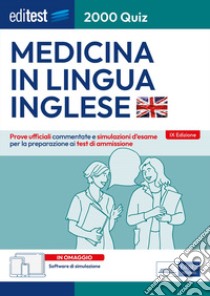 EdiTEST. Medicina in lingua inglese. Prove ufficiali. Con software di simulazione online libro