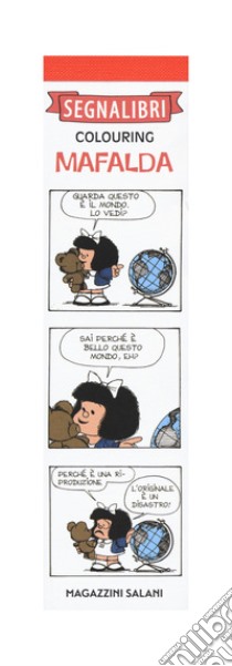 Mafalda. Segnalibri colouring. Vol. 1 libro di Schulz Charles M.