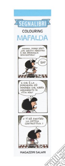 Mafalda. Segnalibri colouring. Vol. 2 libro di Schulz Charles M.