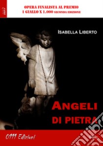 Angeli di pietra libro di Liberto Isabella