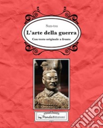 L'arte della guerra. Testo cinese a fronte. Ediz. bilingue libro di Sun Tzu