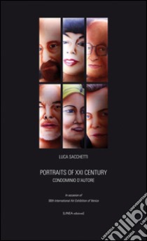 Portrait of XXI century. Condominio d'autore. Ediz. multilingue libro di Sacchetti Luca