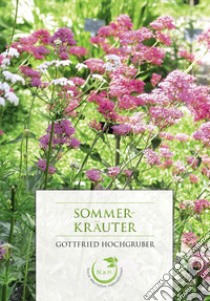 Sommerkräuter libro di Hochgruber Gottfried