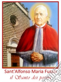 Alfonso Maria Fusco, il santo dei poveri. Audiolibro 